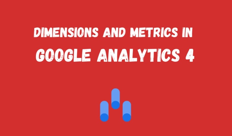 مفاهیم Dimensions و Metrics در آنالیتیکس 